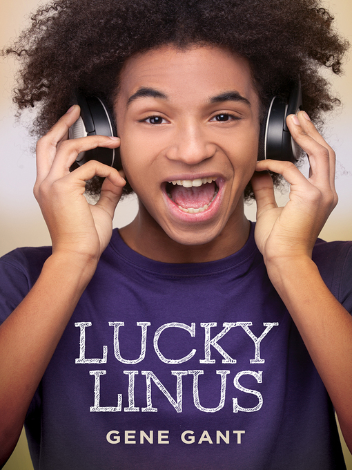 Title details for Lucky Linus by Gene Gant - Available